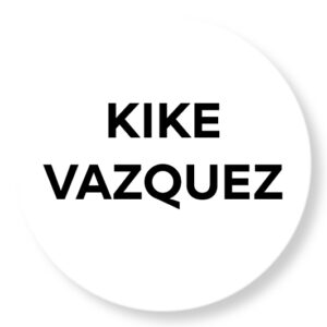 KIKE VAZQUEZ