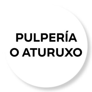 PULPERÍA Ó ATURUXO